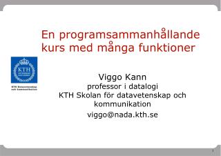 En programsammanhållande kurs med många funktioner