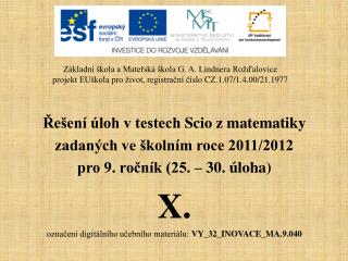 Řešení úloh v testech Scio z matematiky zadaných ve školním roce 2011/2012