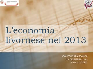 L’economia livornese nel 2013