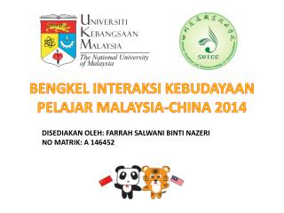 BENGKEL INTERAKSI KEBUDAYAAN PELAJAR MALAYSIA-CHINA 2014