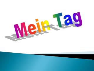 Mein Tag