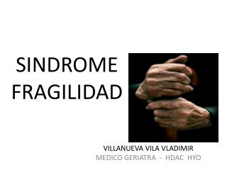 SINDROME FRAGILIDAD