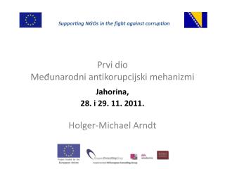 Prvi dio Međunarodni antikorupcijski mehanizmi