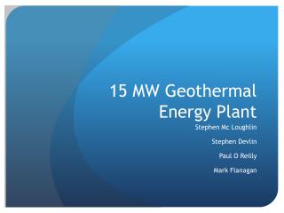 15 MW Geothermal Energy Plant