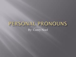 Personal Pronouns