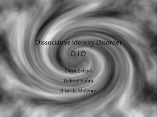 Dissociative Identity Disorder D.I.D