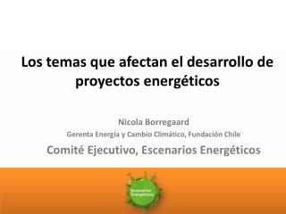 Los temas que afectan el desarrollo de proyectos energéticos