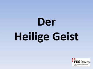 Der Heilige Geist