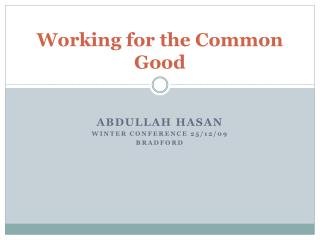 Working for the Common Good