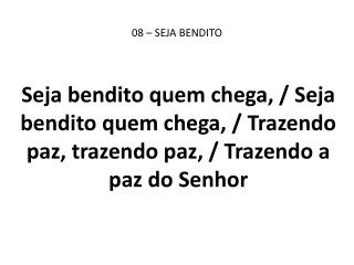 08 – SEJA BENDITO