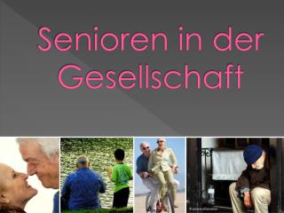 Senioren in der Gesellschaft