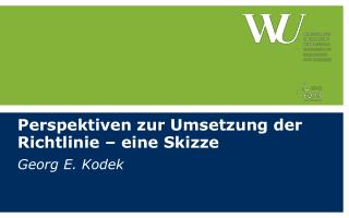 Perspektiven zur Umsetzung der Richtlinie – eine Skizze