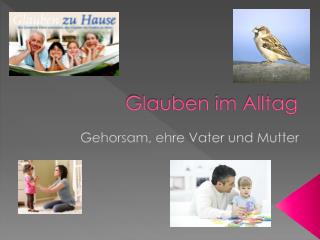 Glauben im Alltag