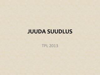 JUUDA SUUDLUS