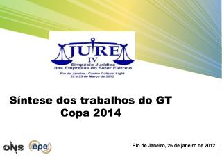 Síntese dos trabalhos do GT Copa 2014