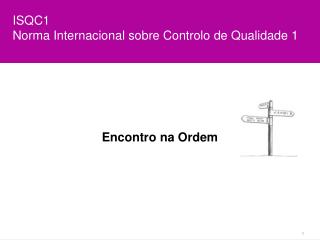 ISQC1 Norma Internacional sobre Controlo de Qualidade 1