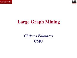 Large Graph Mining