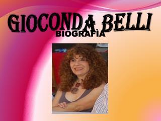 GIOCONDA BELLI