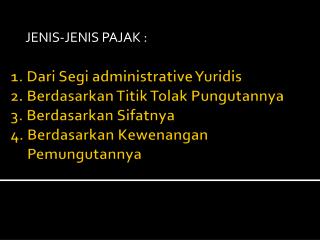 JENIS-JENIS PAJAK :