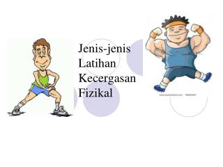Jenis-jenis Latihan Kecergasan Fizikal