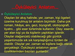 … Öyküleyici Anlatım…