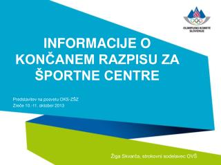 INFORMACIJE O KONČANEM RAZPISU ZA ŠPORTNE CENTRE
