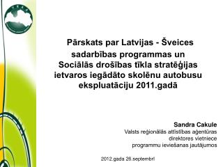 Pārskats par Latvijas - Šveices sadarbības programmas un