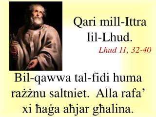 Qari mill-I ttra lil-Lhud . Lhud 1 1 , 32 - 40