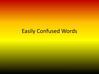 Easily Confused Words