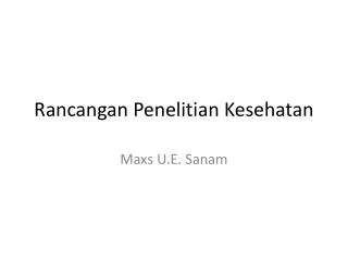 Rancangan Penelitian Kesehatan