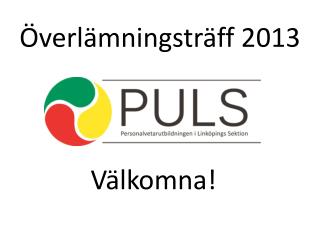 Överlämningsträff 2013