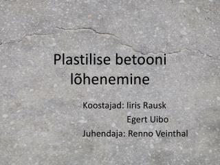 Plastilise betooni lõhenemine