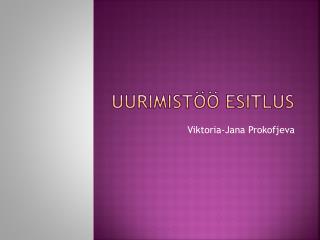 Uurimistöö esitlus