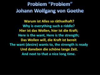 Warum ist Alles so räthselhaft? Why is everything such a riddle?