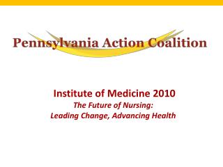 Institute of Medicine 2010 The Future of Nursing: Leading Change, Advancing Health