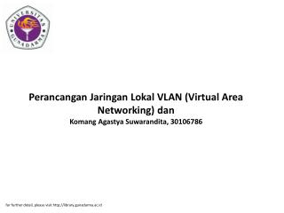 Perancangan Jaringan Lokal VLAN (Virtual Area Networking) dan Komang Agastya Suwarandita, 30106786