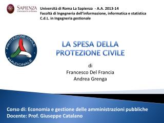Corso di: Economia e gestione delle amministrazioni pubbliche Docente: Prof. Giuseppe Catalano