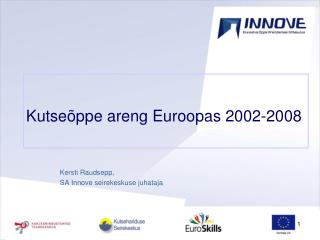 Kutseõppe areng Euroopas 2002-2008