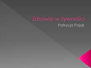 Zdrowie w żywności