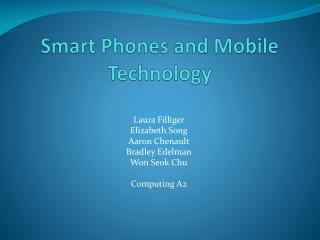 Smart Phones and Mobile Technology