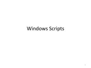 Windows Scripts
