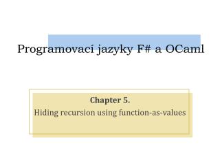 Program o vací jazyky F # a OCaml