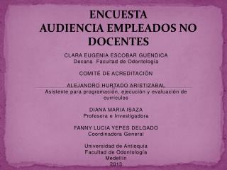 CLARA EUGENIA ESCOBAR GUENDICA Decana Facultad de Odontología COMITÉ DE ACREDITACIÓN