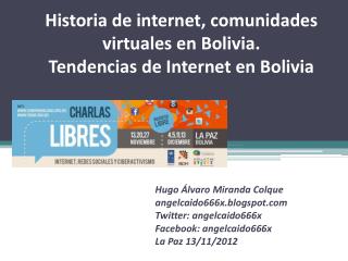 Historia de internet, comunidades virtuales en Bolivia. Tendencias de Internet en Bolivia