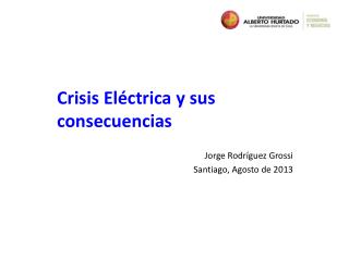 Crisis Eléctrica y sus consecuencias