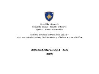 Strategjia S ektoriale 2014 – 2020 (draft)