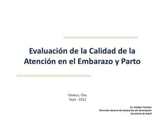 Evaluación de la Calidad de la Atención en el Embarazo y Parto