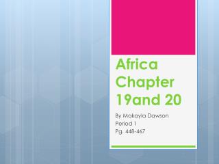 Africa Chapter 19and 20