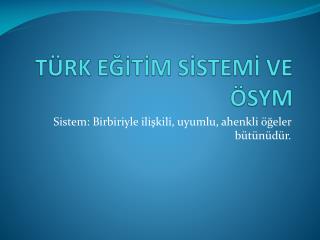 TÜRK EĞİTİM SİSTEMİ VE ÖSYM