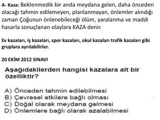 C- Trafik Kazaları: